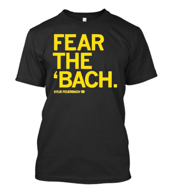 Fear The 'Bach Kylie Feuerbach Iowa Hawkeyes T-Shirt