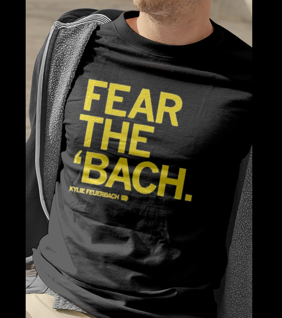 Fear The 'Bach Kylie Feuerbach Iowa Hawkeyes T-Shirt