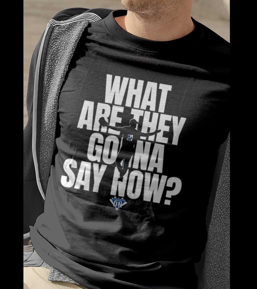 What Are They Gonna Say Now Walker Buehler Number 21 DN T-Shirt