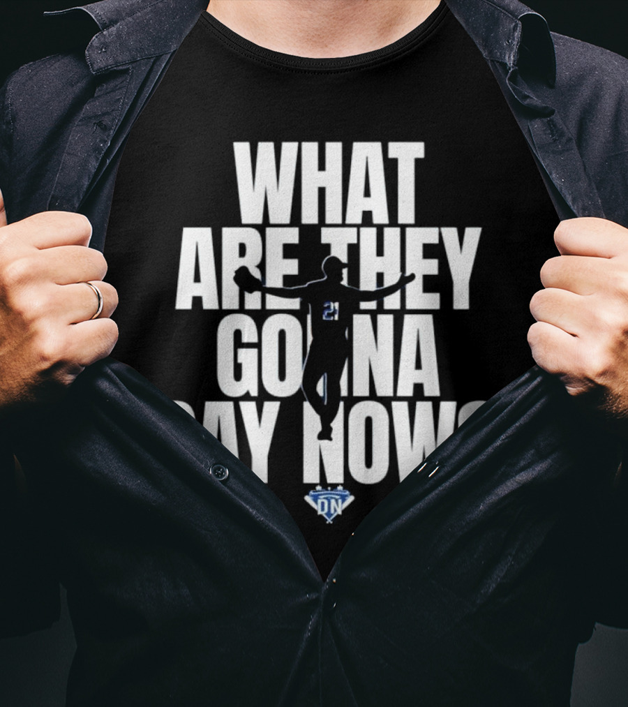 What Are They Gonna Say Now Walker Buehler Number 21 DN T-Shirt