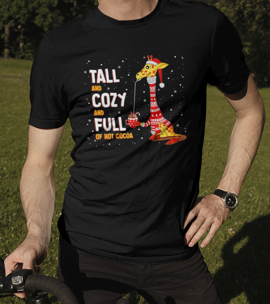 Tall And Cozy Giraffe Full Of Hot Cocoa Christmas T-Shirt