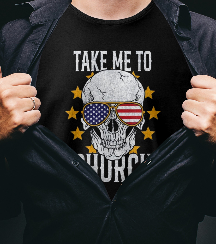Take Me To Church Skull American Flag Sunglasses T-Shirt