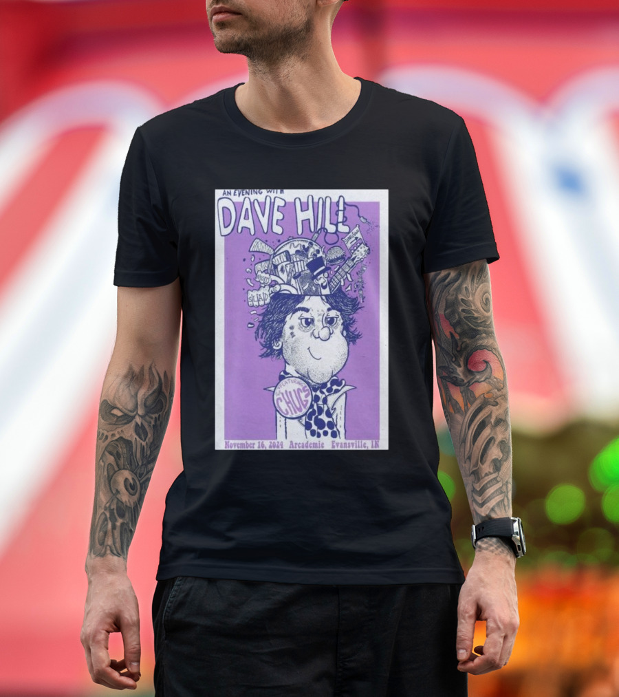 An Evening with Dave Hill Featuring Chunky 16 Nov 2024 Arcademie Evansville IN T-Shirt