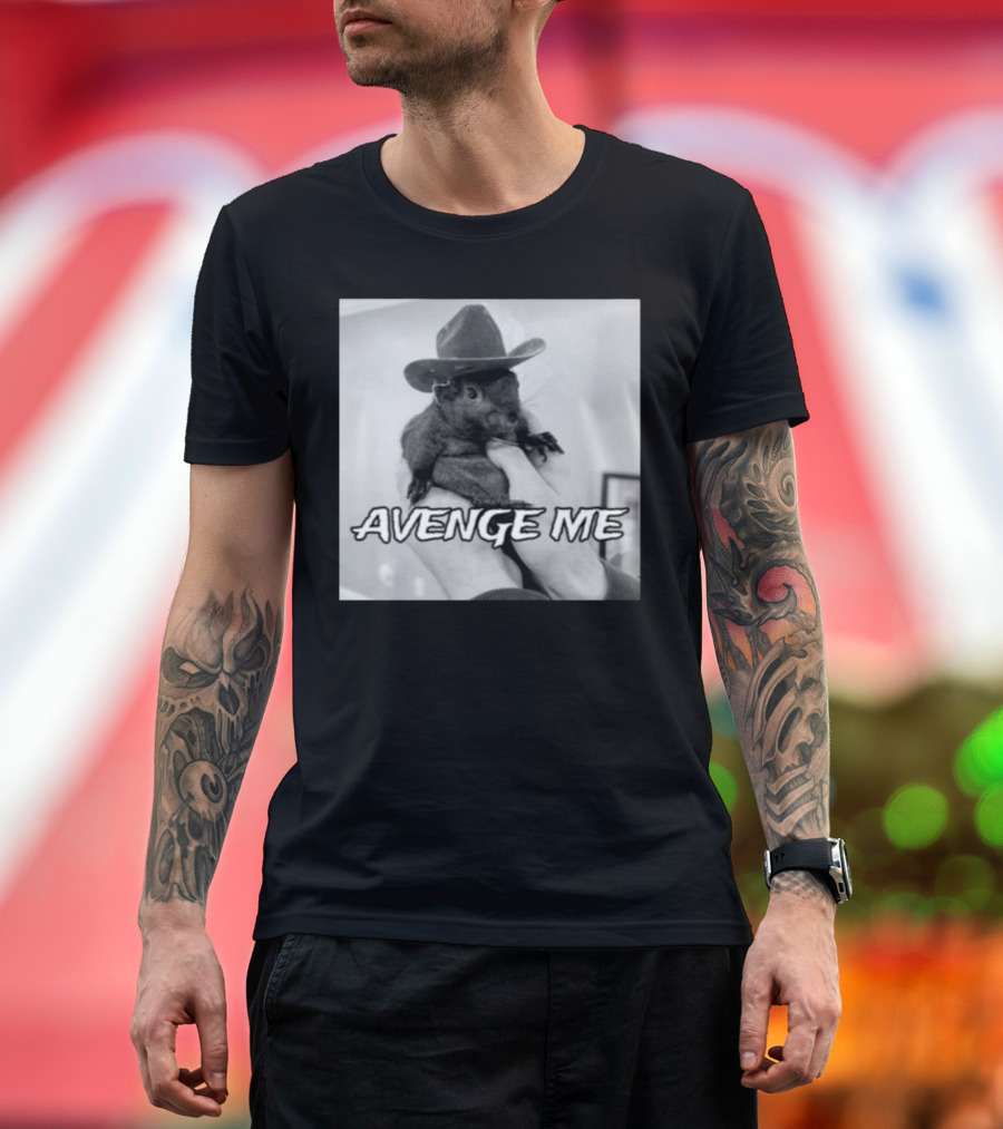 Peanut The Squirrel Cowboy Avenge Me T-Shirt