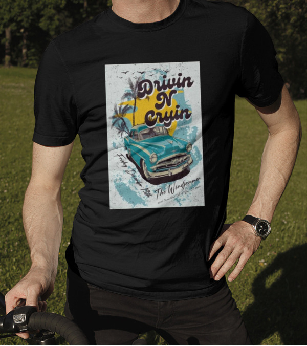 Drivin N Cryin Funky December 13 2024 The Windjammer Isle Of Palms SC Retro Car Palm Trees T-Shirt