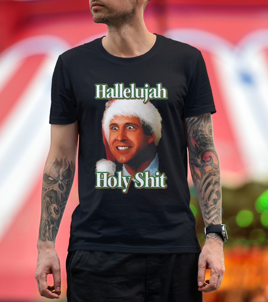 Hallelujah Holy Shit Christmas Vacation T-Shirt