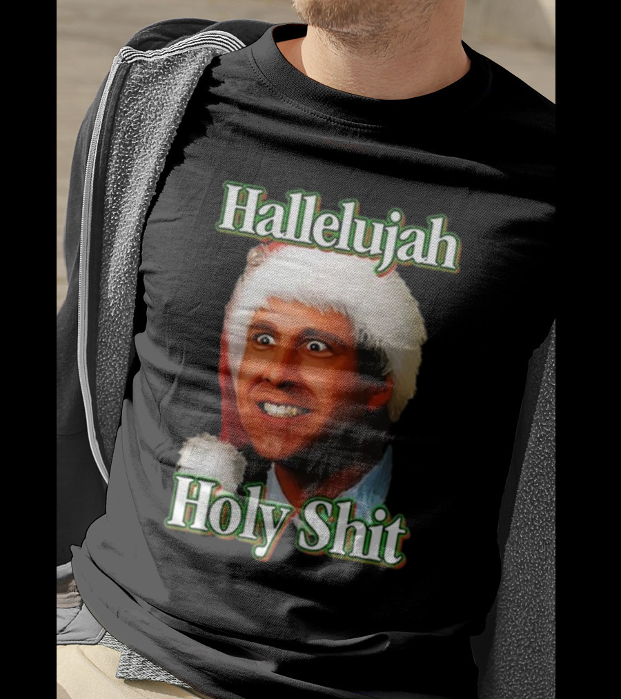 Hallelujah Holy Shit Christmas Vacation T-Shirt