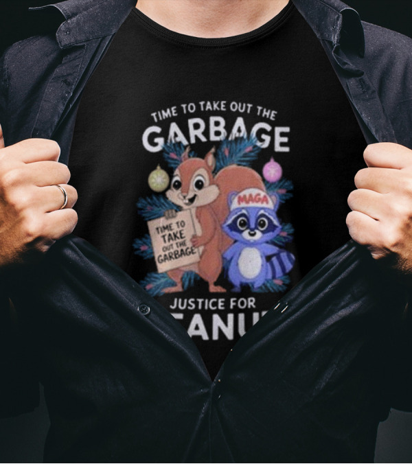 Time To Take Out The Garbage Justice For Peanut MAGA Raccoon And Squirrel T-Shirt