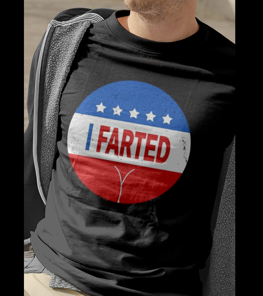 I Farted Political I Voted Star Red White Blue T-Shirt