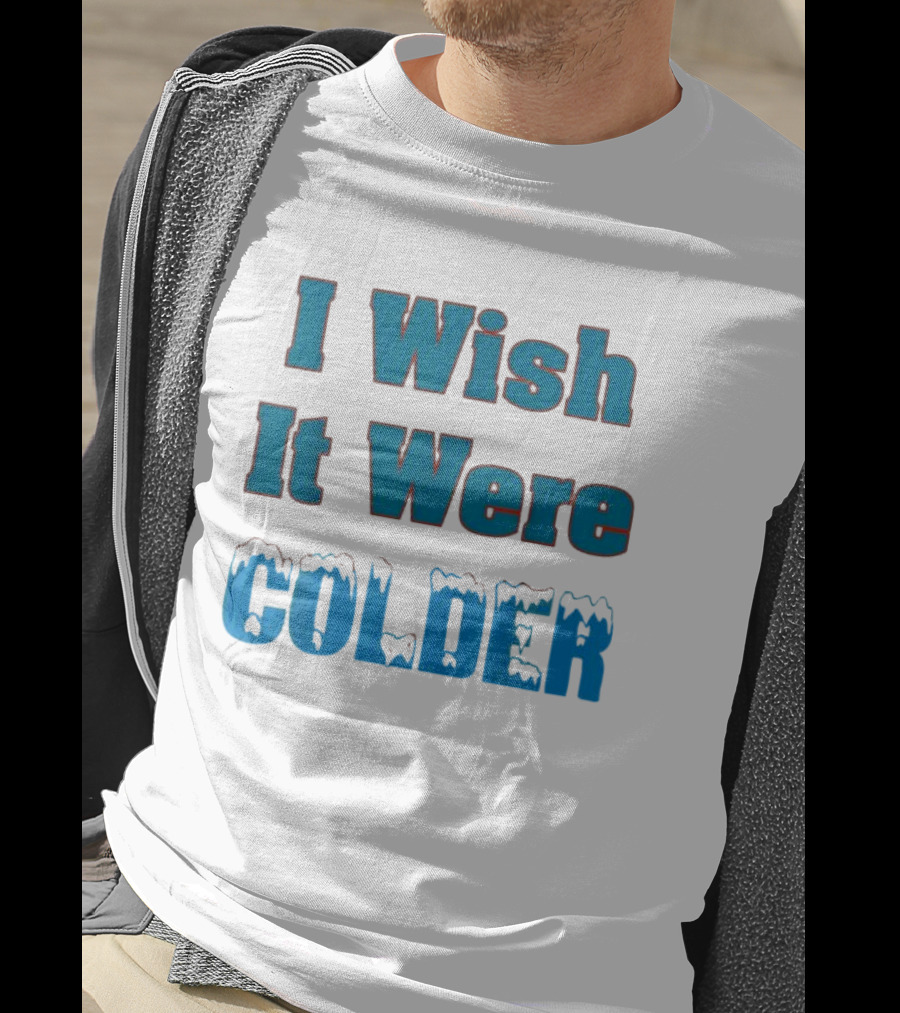 I Wish It Were Colder Miami Dolphins T-Shirt