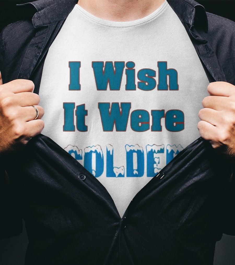 I Wish It Were Colder Miami Dolphins T-Shirt