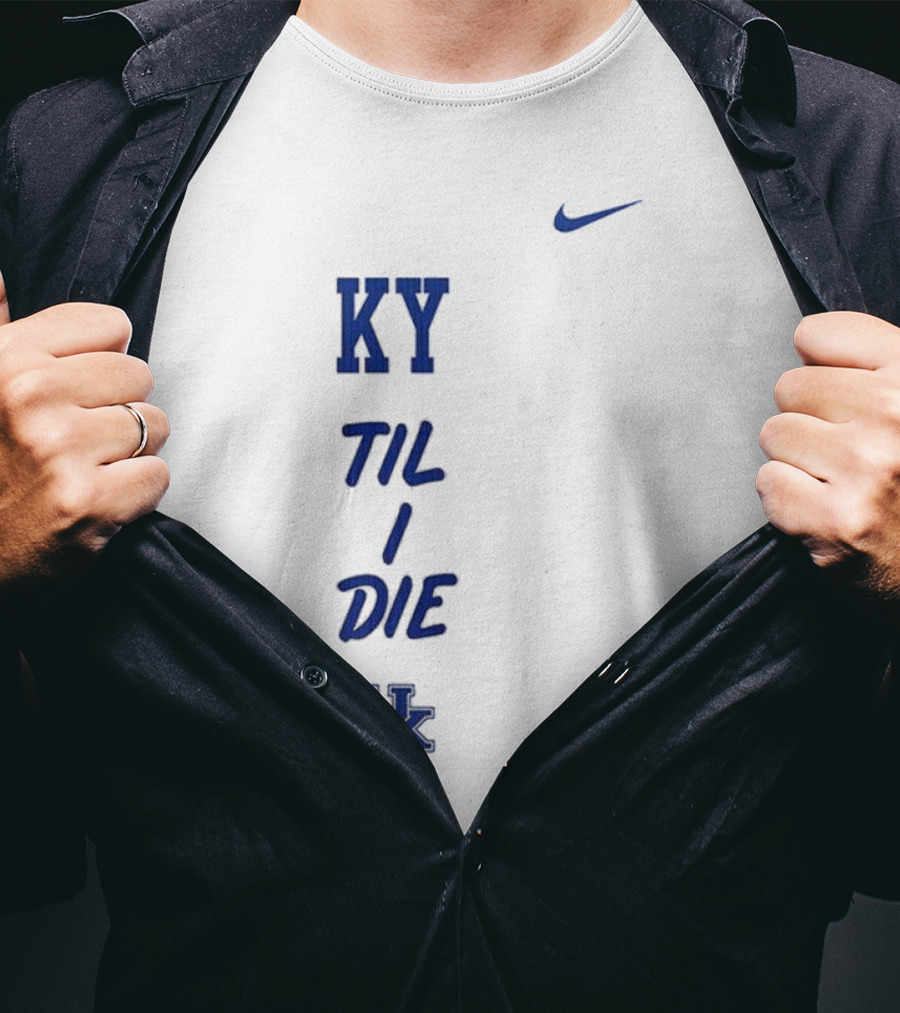 KY Til I Die UK Wildcats T-Shirt