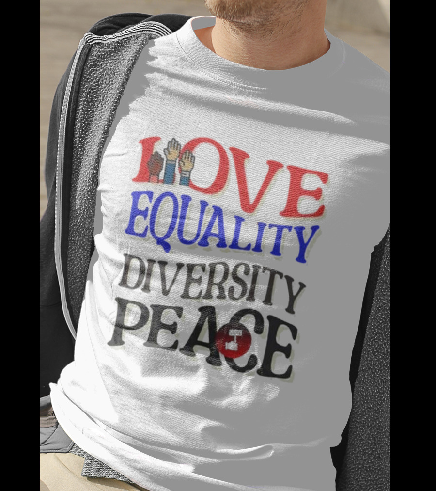 Love Equality Diversity Peace Raised Hands T-Shirt