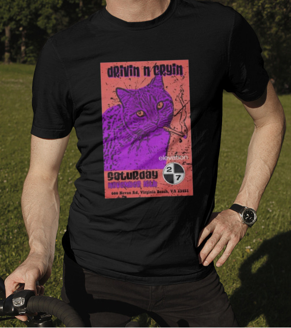 Drivin N Cryin Concert At Elevation 27 Virginia Beach Nov 16th 2024 With Cat Smoking T-Shirt