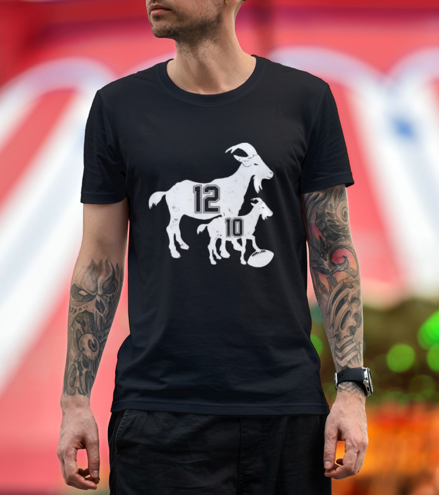Tom Brady 12 Goat and Drake Maye 10 Baby Goat Football T-Shirt