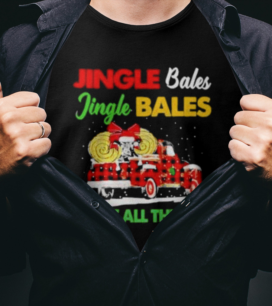 Jingle Bales Jingle Bales Jingle All The Hay With Red Plaid Truck And Christmas Hay Bales T-Shirt