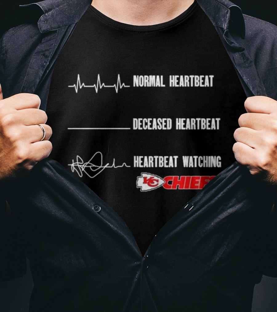 Normal Heartbeat Deceased Heartbeat Heartbeat Watching Kansas City Chiefs T-Shirt
