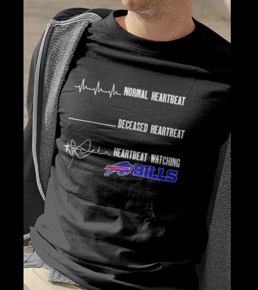 Normal Heartbeat Deceased Heartbeat Heartbeat Watching Bills Buffalo T-Shirt