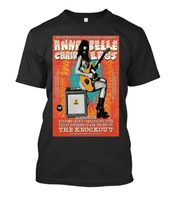 Psyched Radio The Knockout Annabelle Chairlegs Friday November 15 8PM San Francisco T-Shirt