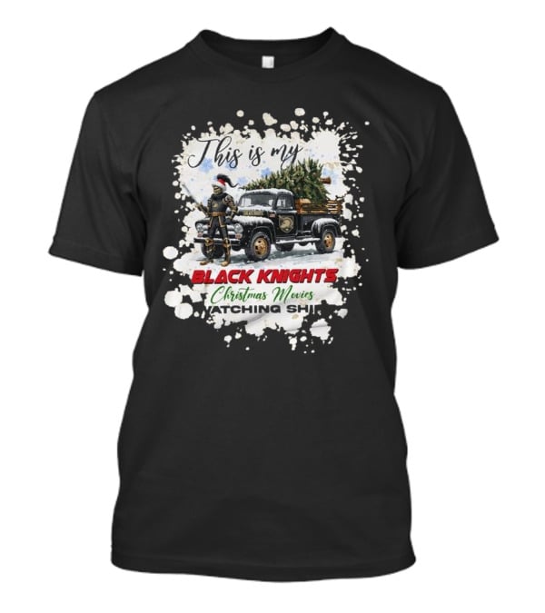 This Is My Black Knights Christmas Movies Watching T-Shirt