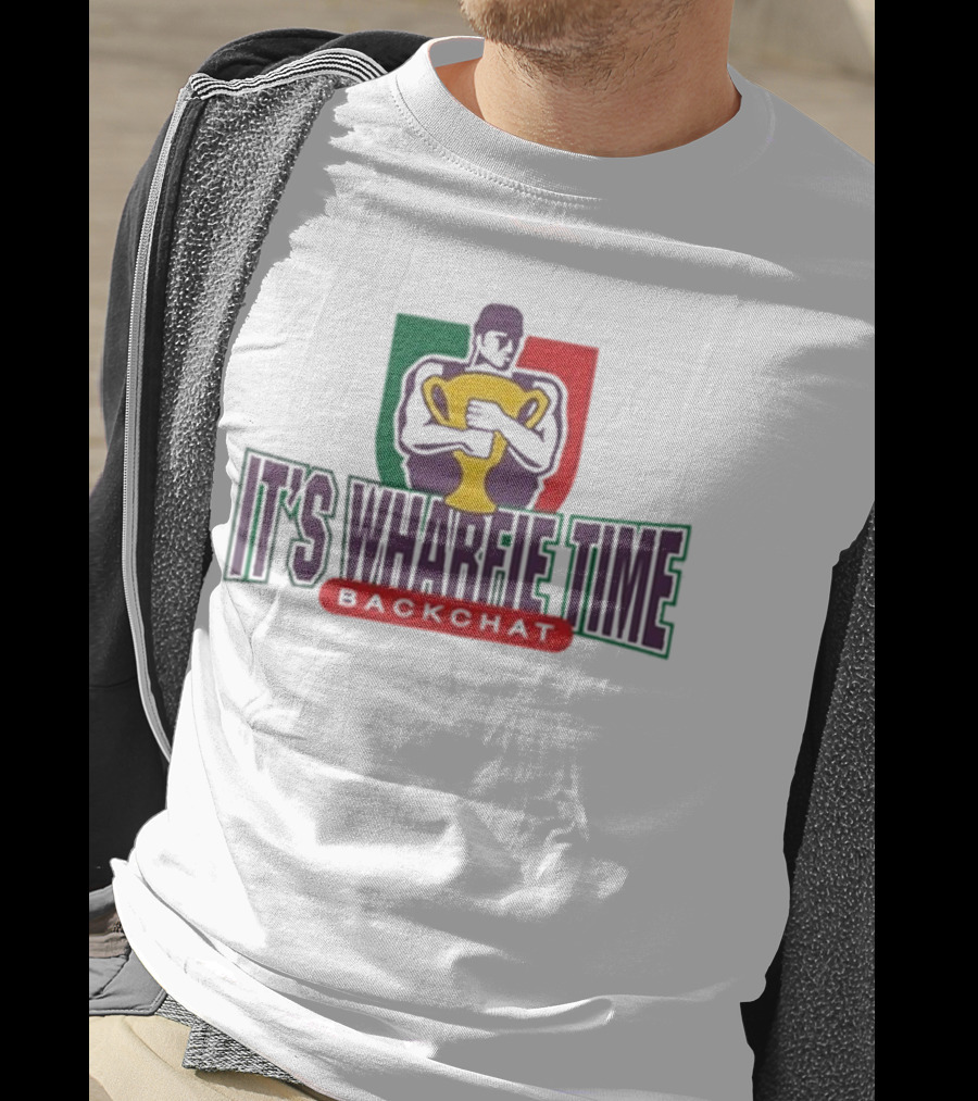 IT'S WHARFIE TIME BACKCHAT Trophy Holder T-Shirt