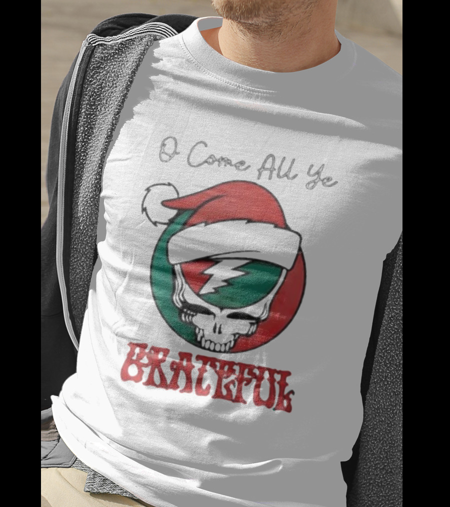O Come All Ye Grateful Santa Skull Christmas T-Shirt