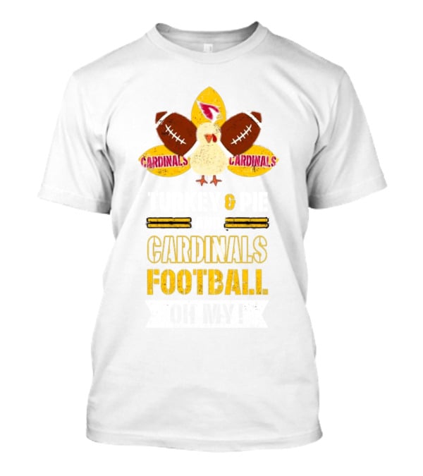 Cardinals Turkey Football Cardinals Thanksgiving Cardinals Football T-Shirt