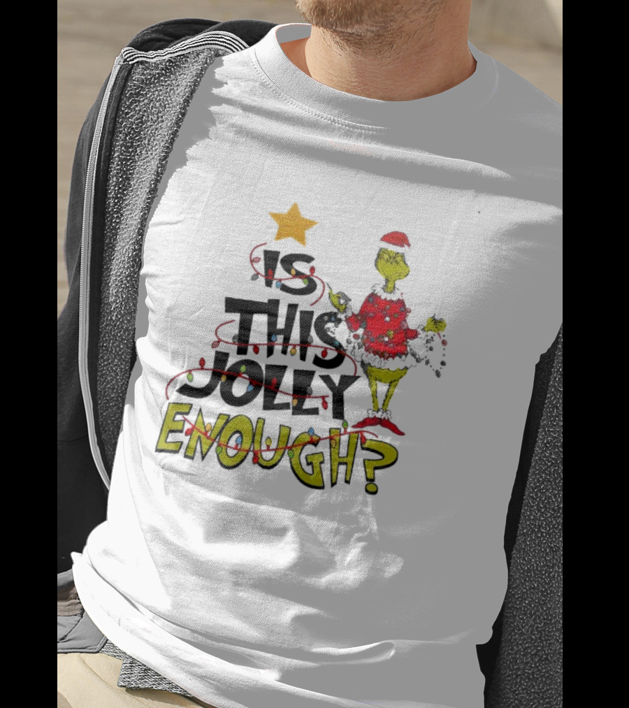 Santa Grinch Is This Jolly Enough Christmas Star Lights Holiday T-Shirt