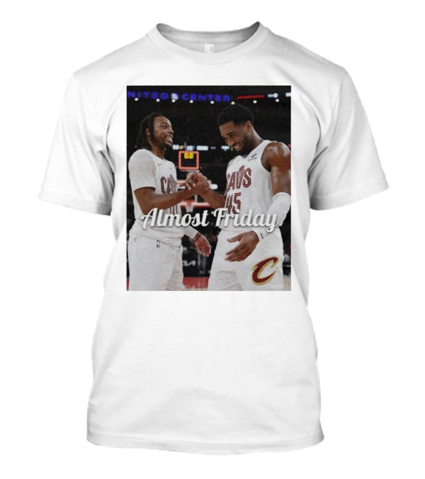 Almost Friday Cavs Darius Donovan United Center T-Shirt