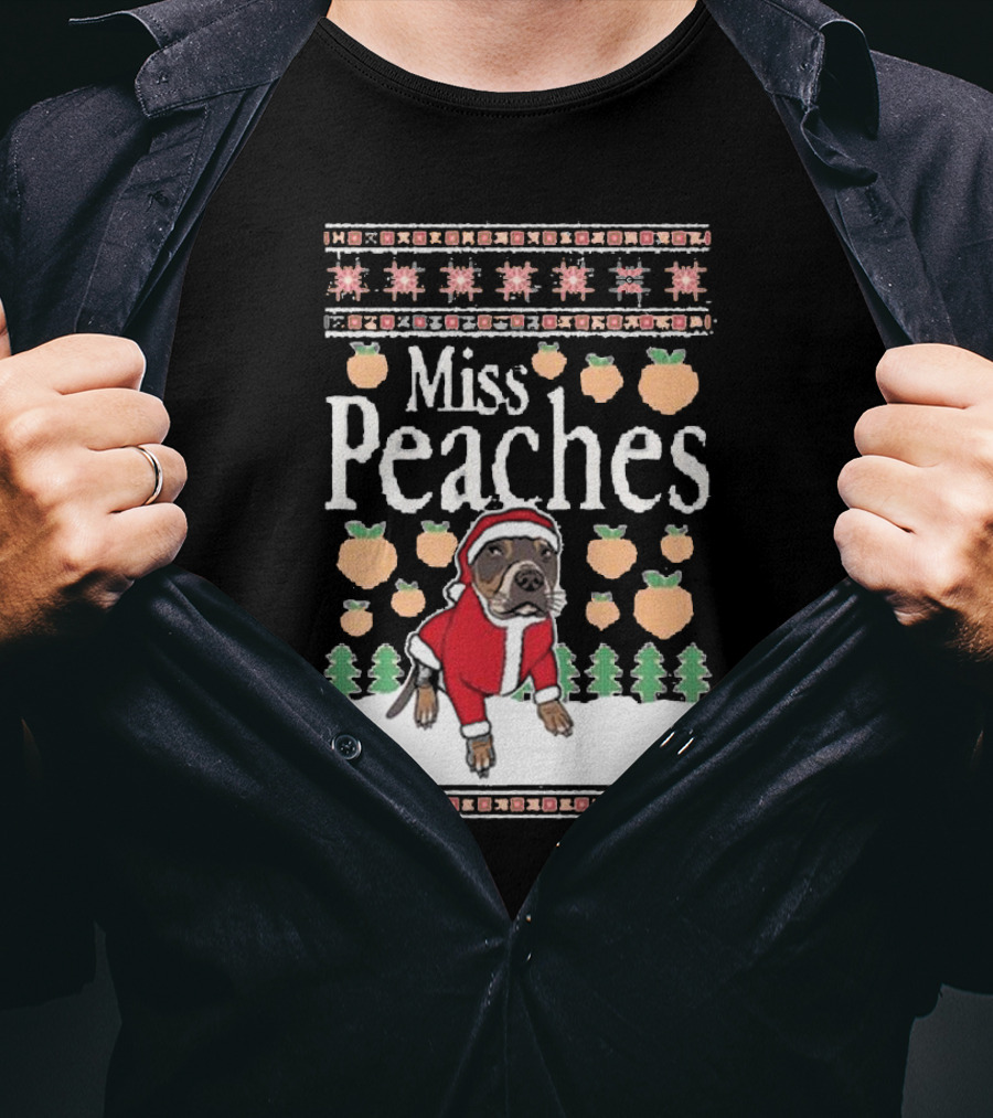 Miss Peaches Christmas Dog With Peaches And Christmas Trees T-Shirt