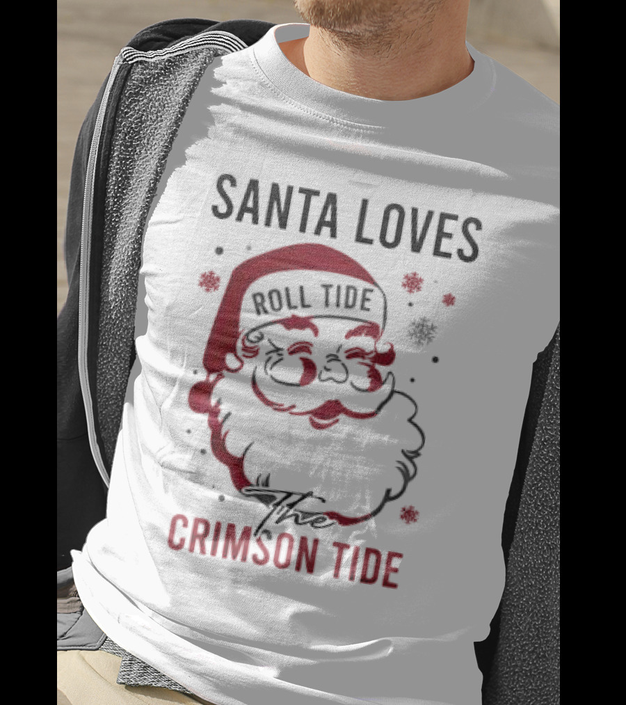 Santa Loves Roll Tide The Crimson Tide Christmas T-Shirt