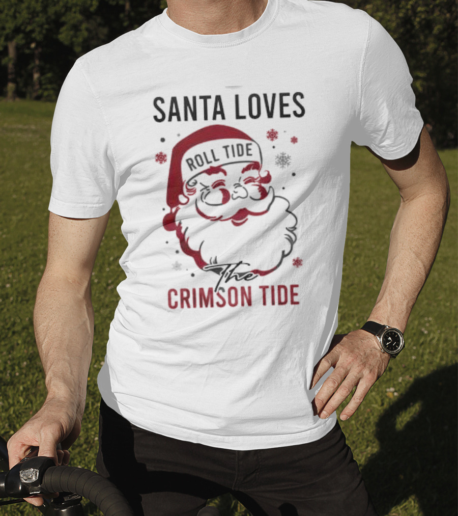 Santa Loves Roll Tide The Crimson Tide Christmas T-Shirt