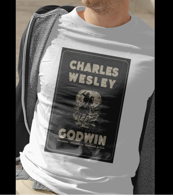 Charles Wesley Godwin Live At The NorVa Norfolk VA November 14 2024 Tour T-Shirt