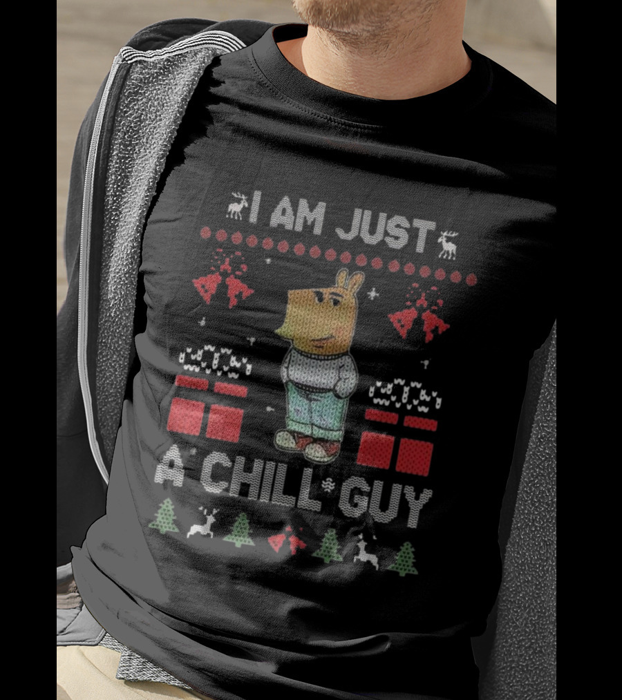 I Am Just A Chill Guy Christmas Reindeer Trees Gifts T-Shirt
