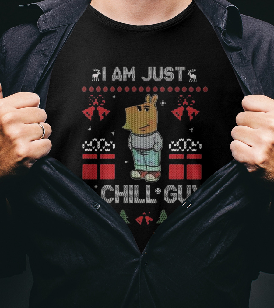 I Am Just A Chill Guy Christmas Reindeer Trees Gifts T-Shirt