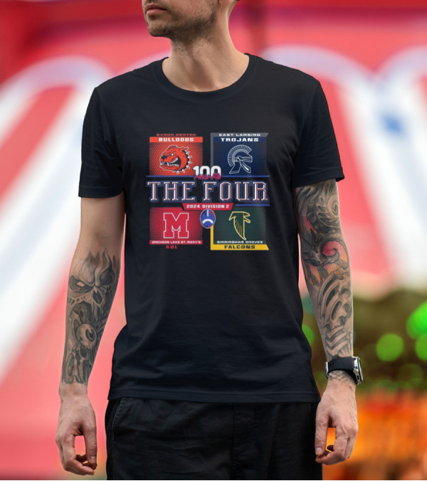 Premium T-Shirt: MHSAA The Four 100 Byron Center Bulldogs East Lansing Trojans Orchard Lake St. Mary's Birmingham Groves Falcons 2024 Division 2 T-Shirt MHSAA The Four 100 Byron Center Bulldogs East Lansing Trojans Orchard Lake St. Mary's Birmingham Groves Falcons 2024 Division 2 T-Shirt