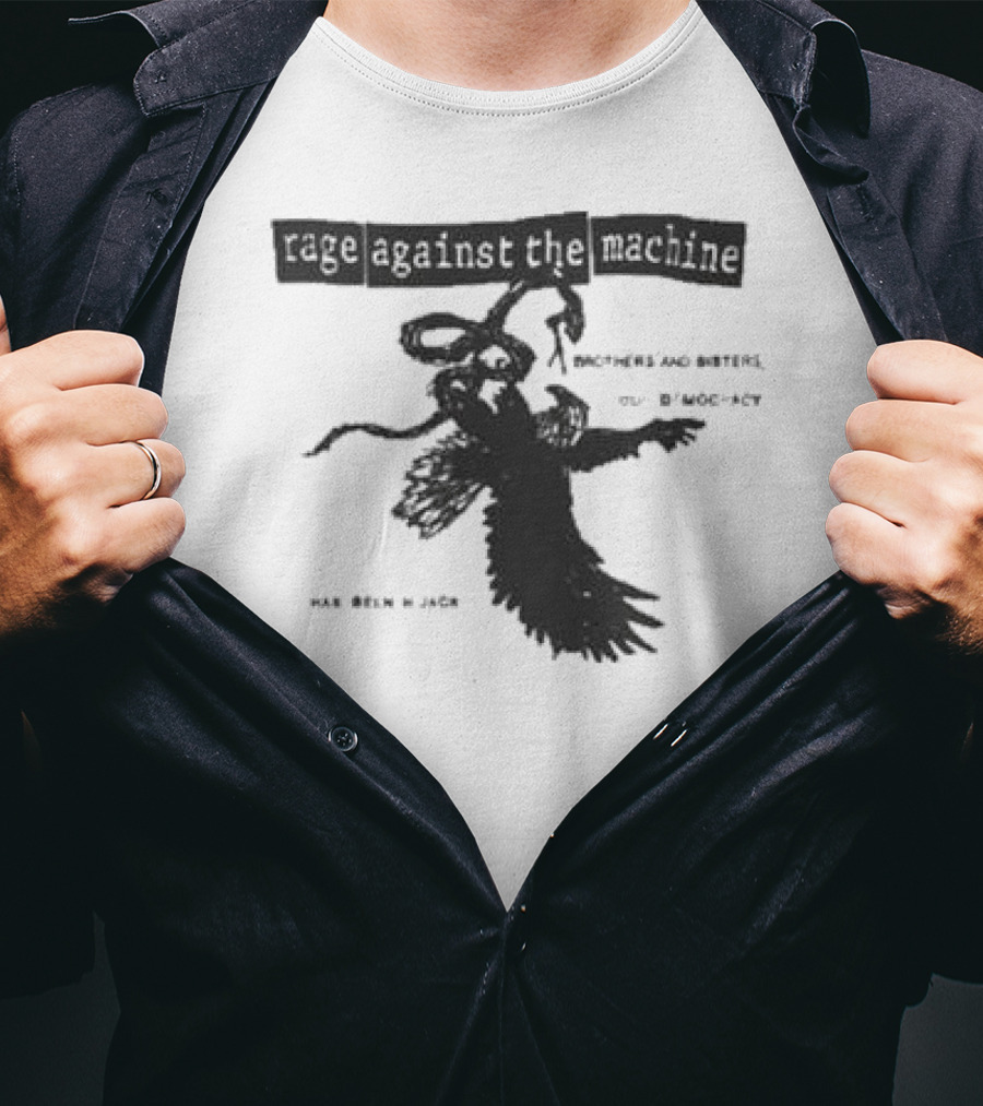 Rage Against The Machine Brothers And Sisters Our Democracy Has Been Hijacked T-Shirt