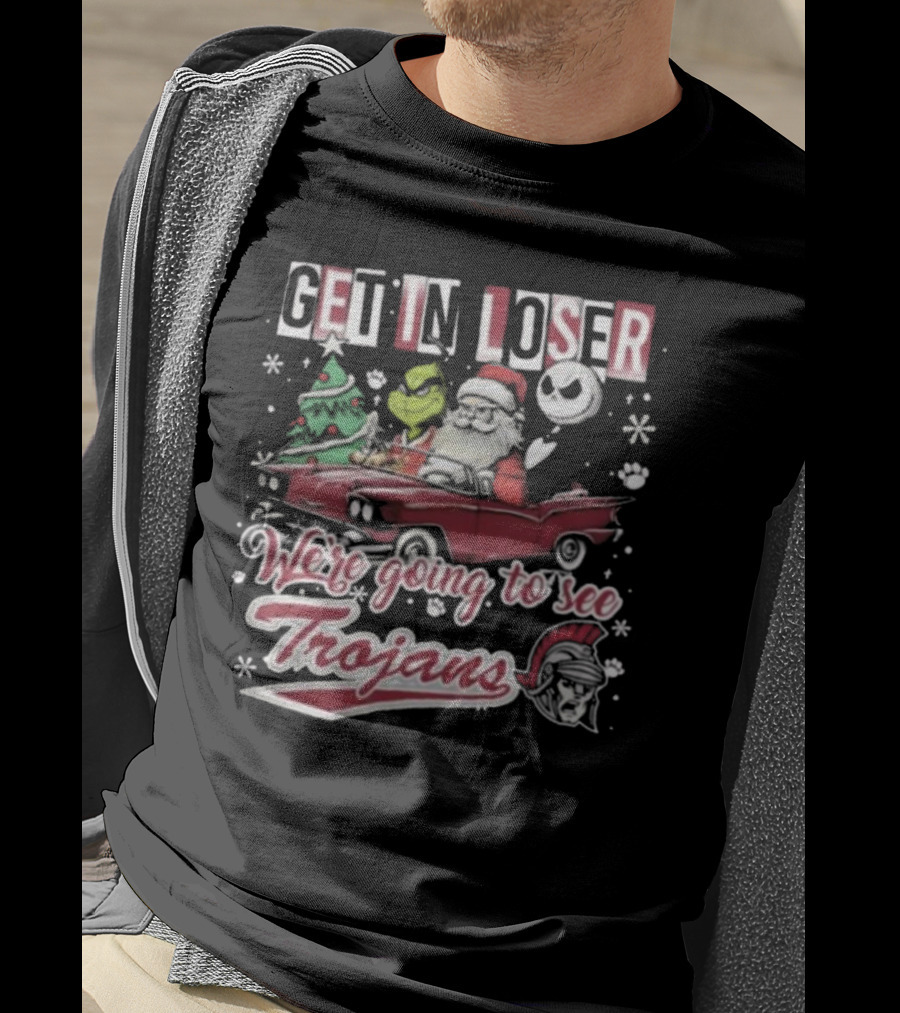 Get In Loser Santa Grinch Jack Skellington Driving Car We’re Going To See Trojans T-Shirt