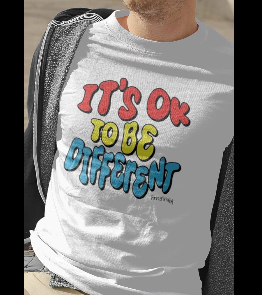 IT'S OK TO BE DIFFERENT Tanner Smith T-Shirt