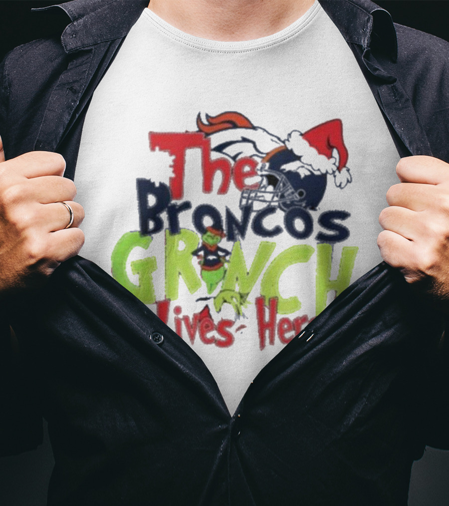 The Denver Broncos Grinch Lives Here Christmas T-Shirt