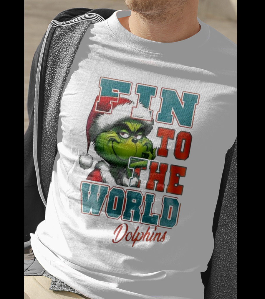 Miami Dolphins Grinch Fin To The World Christmas T-Shirt