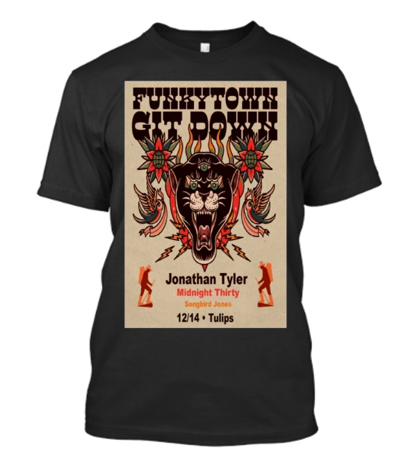Funkytown Git Down Jonathan Tyler Midnight Thirty Songbird Jones 12/14 Tulips Fort Worth Texas Event T-Shirt