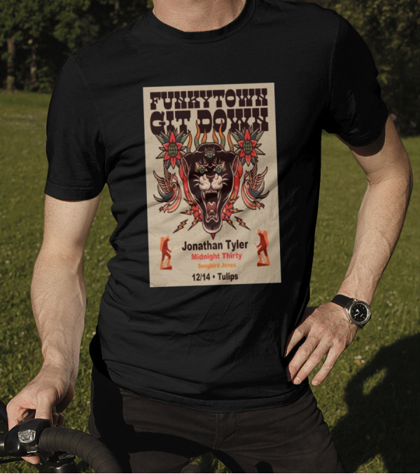 Funkytown Git Down Jonathan Tyler Midnight Thirty Songbird Jones 12/14 Tulips Fort Worth Texas Event T-Shirt