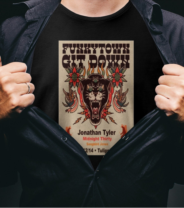 Funkytown Git Down Jonathan Tyler Midnight Thirty Songbird Jones 12/14 Tulips Fort Worth Texas Event T-Shirt
