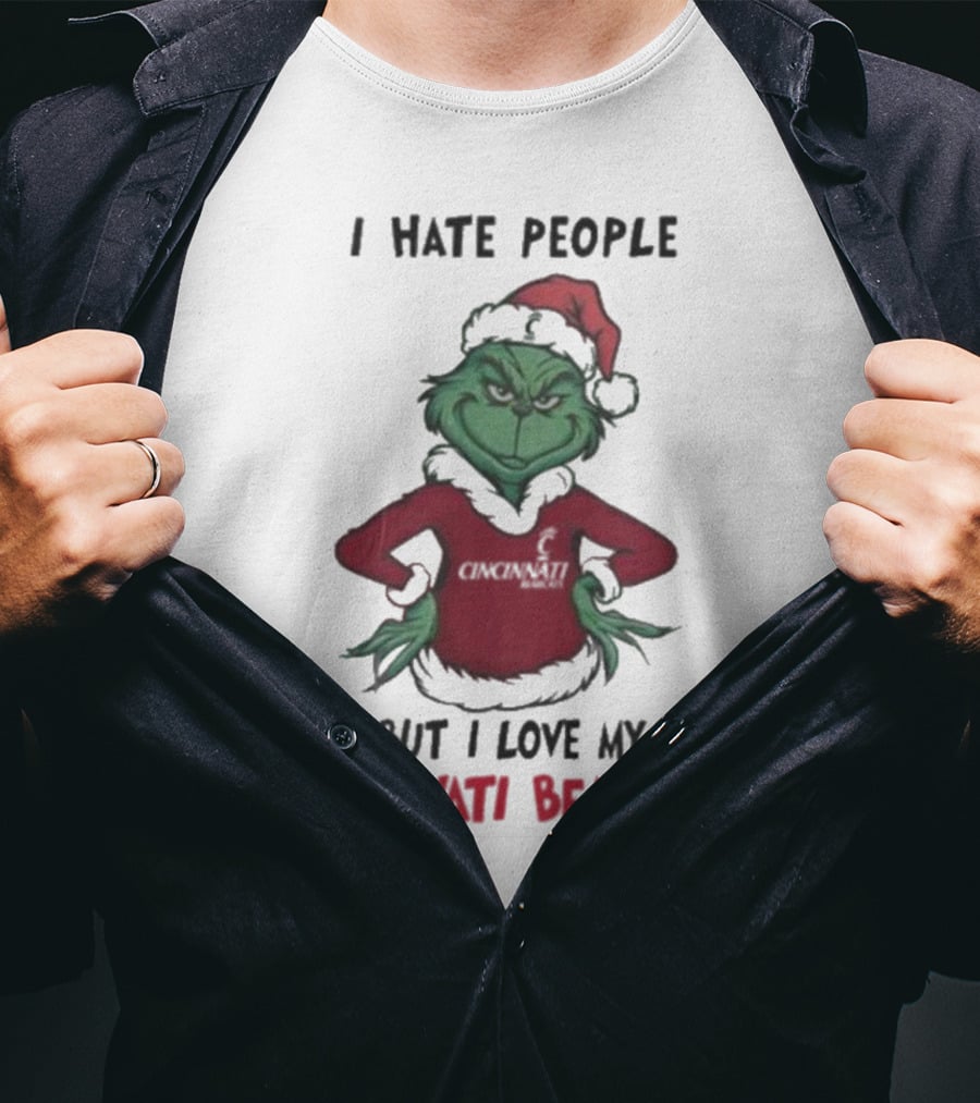 Grinch Christmas I Hate People But Love My Cincinnati Bearcats T-Shirt