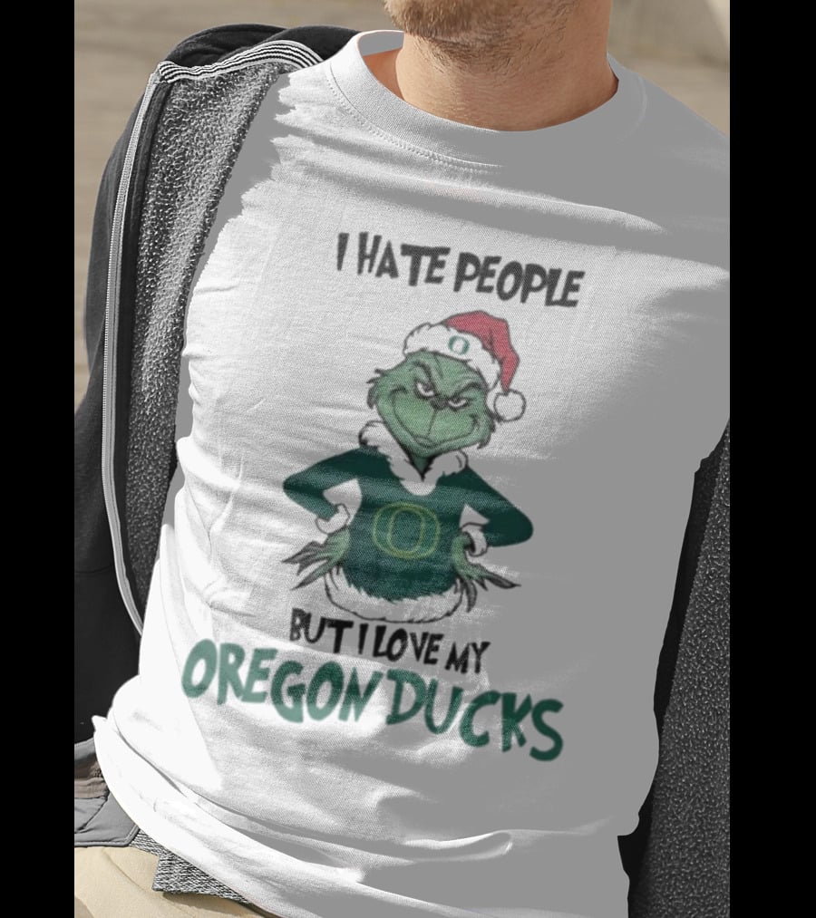 I Hate People But I Love My Oregon Ducks Grinch In Santa Hat Merry Christmas T-Shirt
