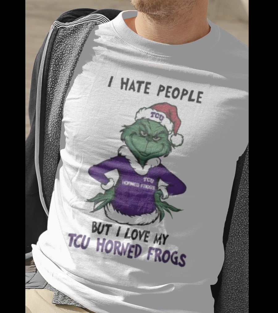 I Hate People But I Love My TCU Horned Frogs Grinch Santa Hat Merry Christmas T-Shirt