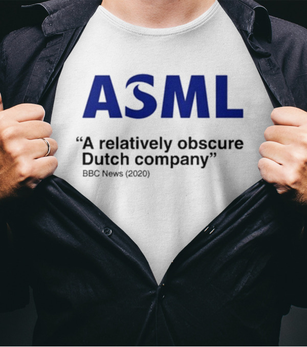 ASML A Relatively Obscure Dutch Company BBC News (2020) T-Shirt
