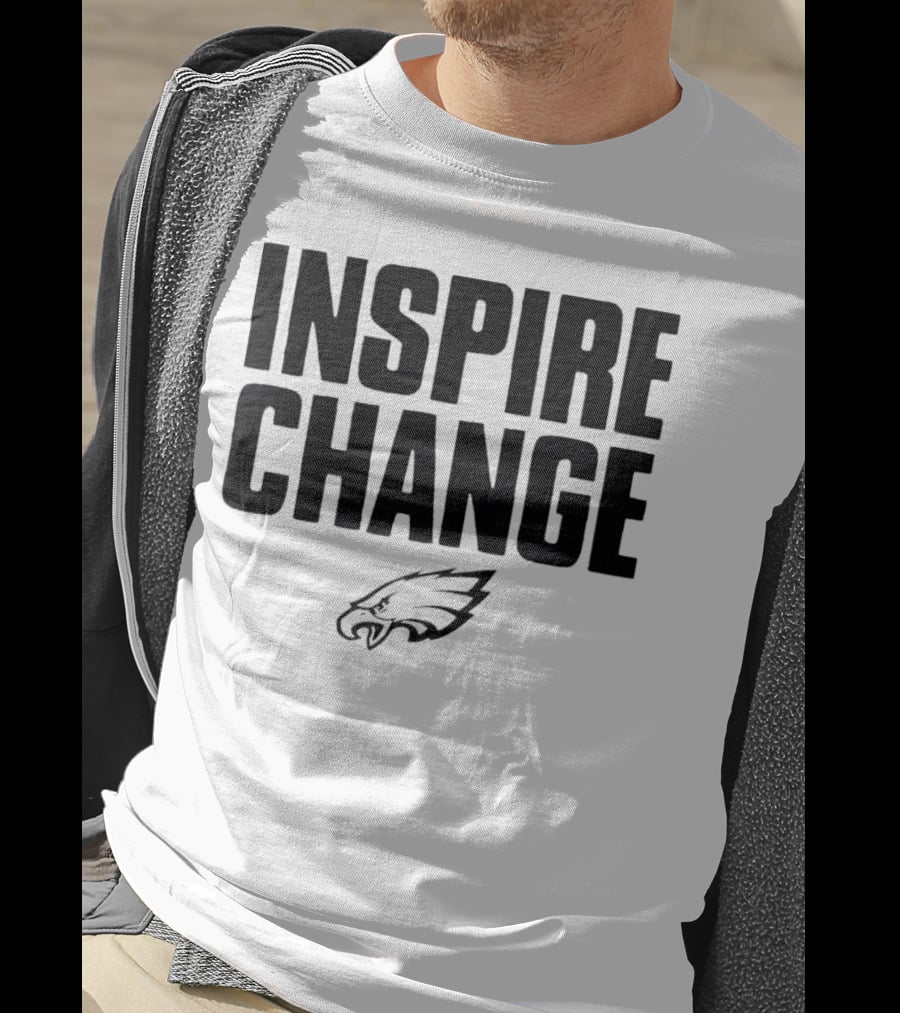 Philadelphia Eagles Inspire Change T-Shirt