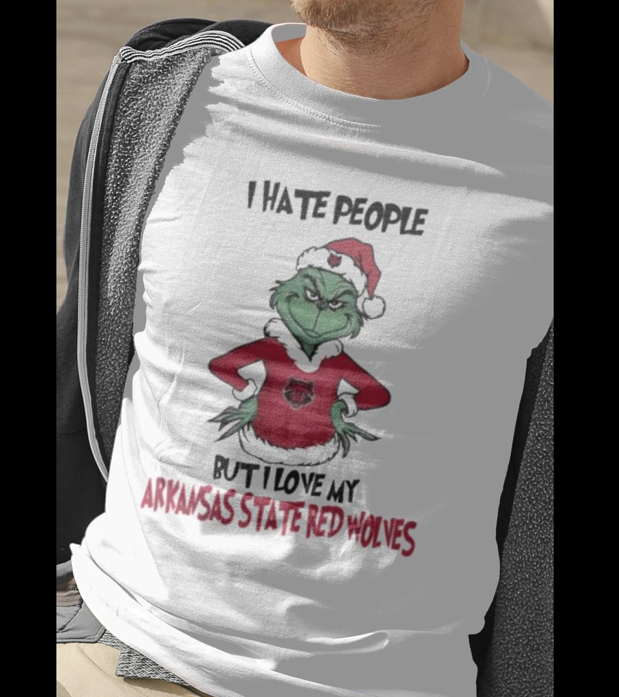 I Hate People But I Love My Arkansas State Red Wolves Grinch Christmas T-Shirt